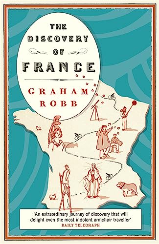 9780330427616: The Discovery of France (Picador Classic, 41)