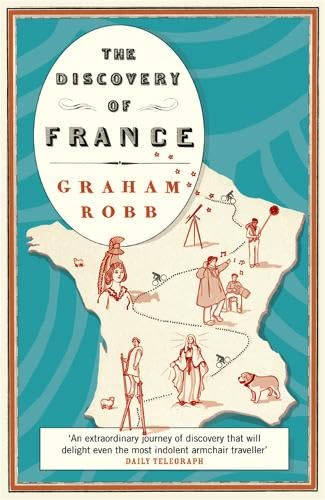 9780330427616: The Discovery of France (Picador Classic, 41)