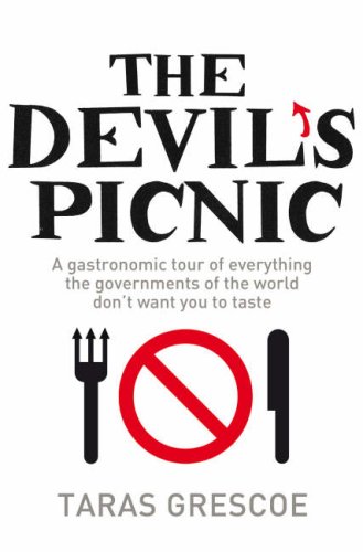 Beispielbild fr The Devil's Picnic: A Tour of Everything the Governments of the World Don't Want You to Try zum Verkauf von WorldofBooks