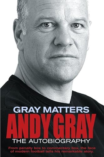 Imagen de archivo de Gray Matters: Andy Gray--The Autobiography a la venta por SecondSale