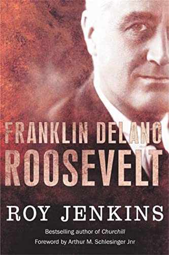 Franklin Delano Roosevelt - Roy Jenkins