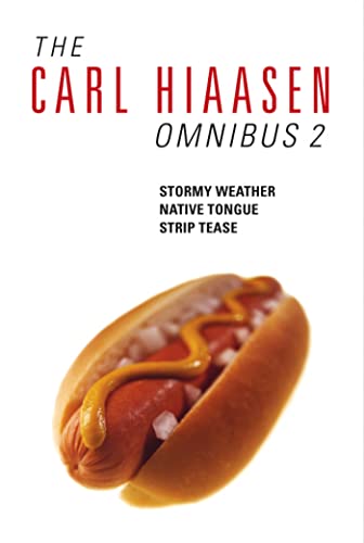 Stock image for The Carl Hiaasen Omnibus 2: Native Tongue, Strip Tease, Stormy Weather for sale by WorldofBooks