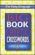 Imagen de archivo de The Daily Telegraph Big Book of Cryptic Crosswords 13 a la venta por WorldofBooks