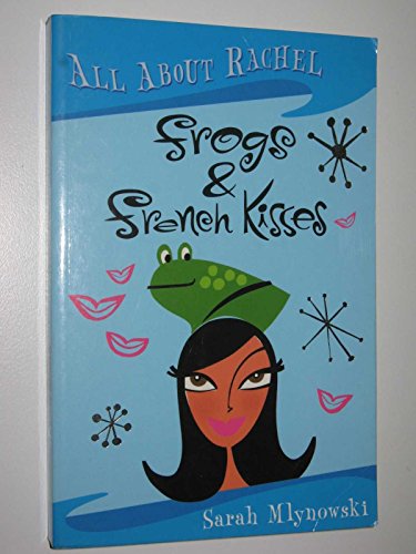 Stock image for All About Rachel: Frogs and French Kisses for sale by WorldofBooks