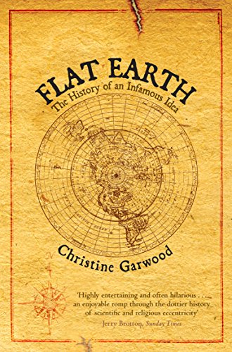 9780330432894: Flat Earth: The History of an Infamous Idea