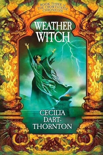 9780330433037: Weather Witch (Book Three of the Crowthistle Chronicles)