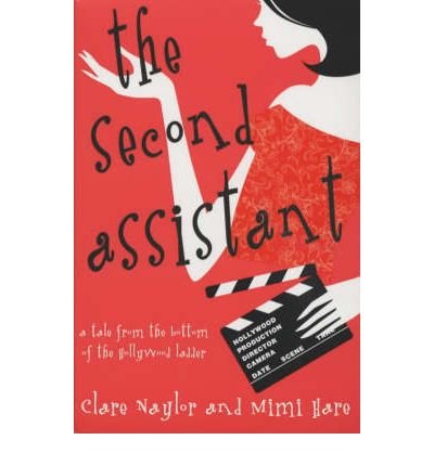 The Second Assistant (9780330433174) by Clare Naylor