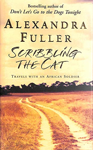 Imagen de archivo de Scribbling the Cat: Travels with an African Solider a la venta por BookHolders