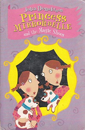 9780330433297: Princess Mirror-Belle and the Magic Shoes