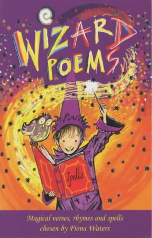 Imagen de archivo de Wizard Poems: Magical Poems Chosen by a la venta por WorldofBooks