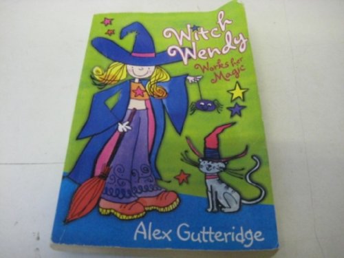 Stock image for Witch Wendy Works Her Magic for sale by AwesomeBooks