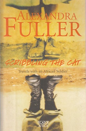 9780330434355: Scribbling the Cat: Travels with an African Soldier