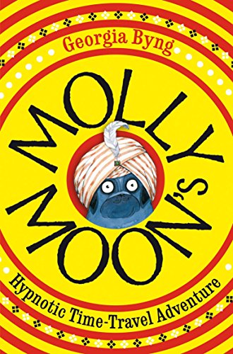 9780330434614: Molly Moon's Hypnotic Time-Travel Adventure