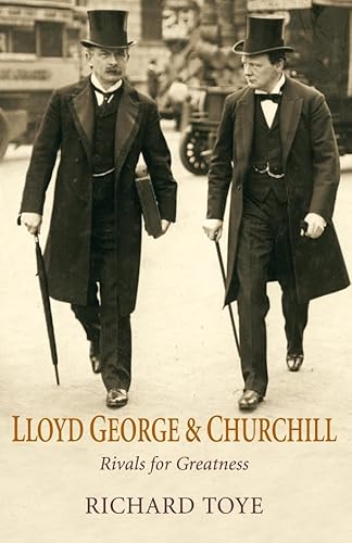 Beispielbild fr LLOYD GEORGE & CHURCHILL. Rivals for Greatness. zum Verkauf von More Than Words