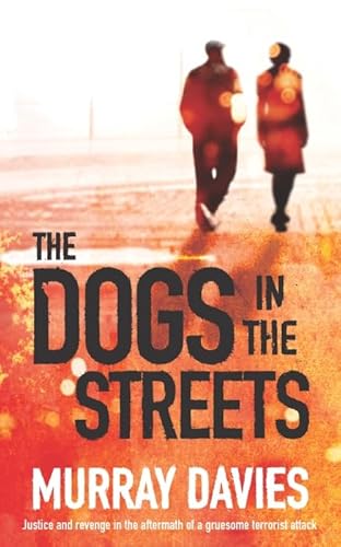 Beispielbild fr The Dogs in the Streets zum Verkauf von WorldofBooks