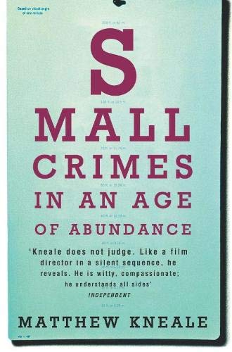 Stock image for Small Crimes in an Age of Abundance for sale by WorldofBooks