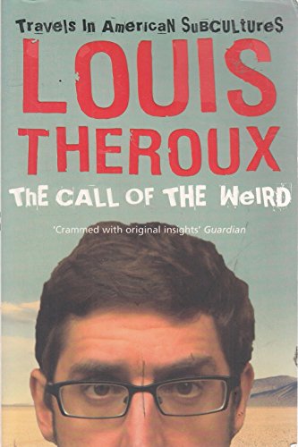 9780330435703: The Call of the Weird: Travels in American Subcultures [Idioma Ingls]