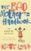 Beispielbild fr Bad Mother's Handbook zum Verkauf von AwesomeBooks