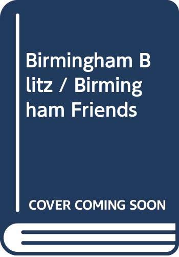 Stock image for Birmingham Blitz / Birmingham Friends for sale by AwesomeBooks