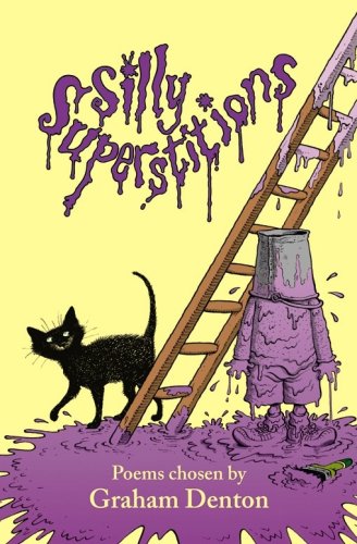 Beispielbild fr Silly Superstitions: poems chosen by zum Verkauf von AwesomeBooks