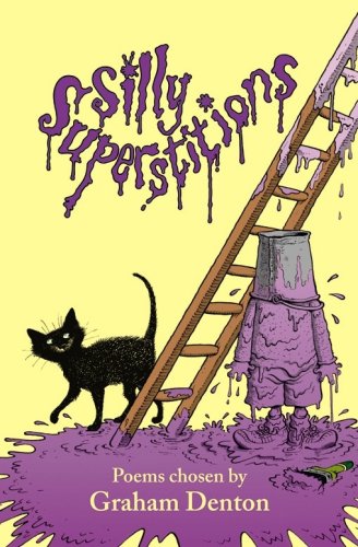 Stock image for Silly Superstitions: poems chosen by for sale by Reuseabook