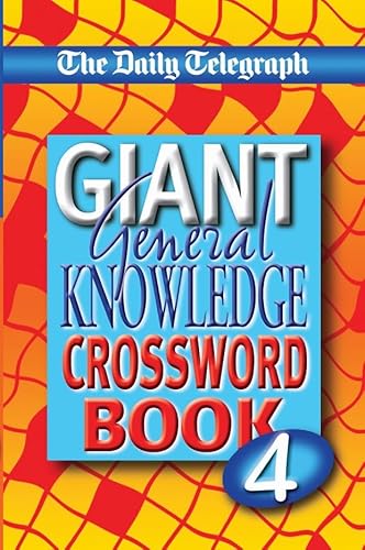 Beispielbild fr Daily Telegraph Giant General Knowledge Crossword Book 4 zum Verkauf von WorldofBooks