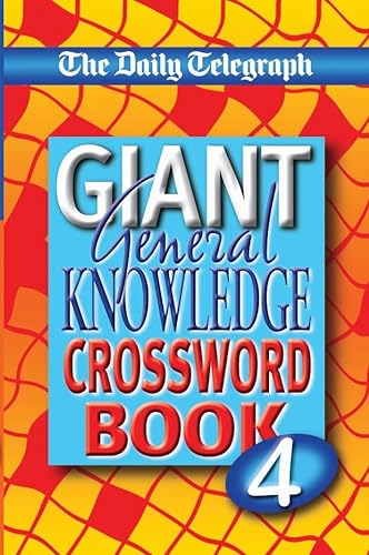 Stock image for Daily Telegraph Giant General Knowledge Crossword Book 4 for sale by WorldofBooks