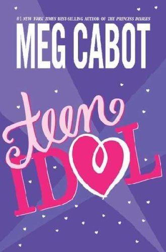 Teen Idol (9780330437806) by Meg Cabot