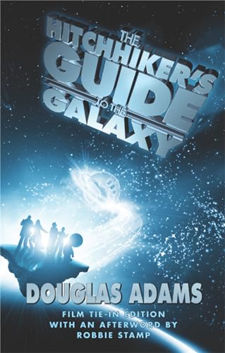 The Hitchhiker's Guide to the Galaxy. Film Tie-In - Adams, Douglas