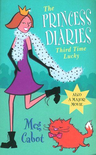 Princess Diaries. Third Time Lucky (9780330438117) by Meg Cabot