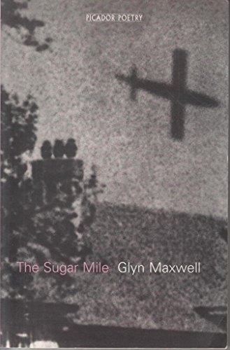The Sugar Mile (9780330438247) by Maxwell, Glyn
