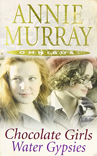 Beispielbild fr Anne Murray Omnibus - Chocolate Girls / Water Gypsies zum Verkauf von ThriftBooks-Atlanta