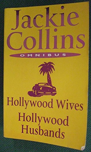 Stock image for Jackie Collins Omnibus: Hollywood Wives, and, Hollywood Husbands for sale by WorldofBooks