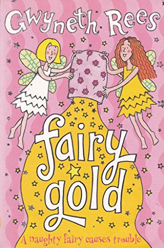 9780330439381: Fairy Gold: A Naughty Fairy Causes Trouble (Fairy Dust, 4)