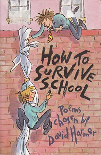 9780330439510: How to Survive School: Poems chosen by