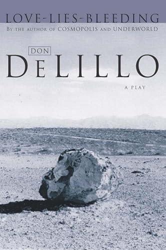 Love-Lies-Bleeding - Don DeLillo