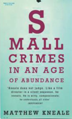 Imagen de archivo de Small Crimes in an Age of Abundance a la venta por Wonder Book