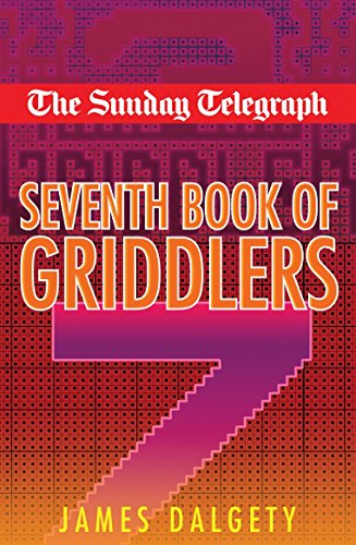 The 'Sunday Telegraph' Seventh Book of Griddlers (9780330439763) by James Dalgety