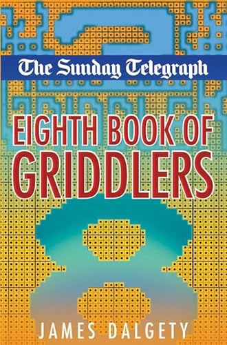 The "Sunday Telegraph" Eighth Book of Griddlers (9780330439770) by Telegraph Group Limited