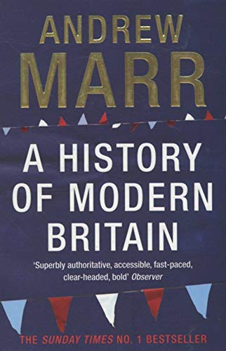 Stock image for A History of Modern Britain for sale by Better World Books