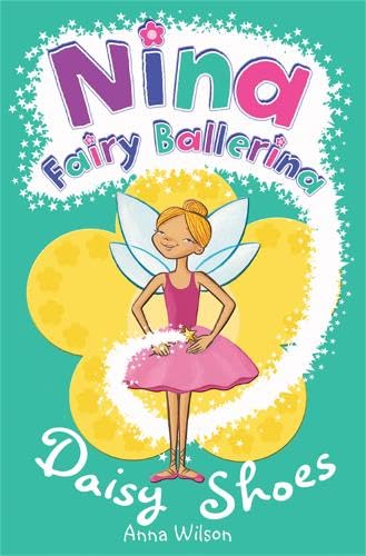 Beispielbild fr Nina Fairy Ballerina: Daisy Shoes zum Verkauf von AwesomeBooks