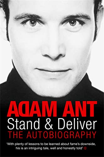 9780330440127: Stand and Deliver by Adam Ant (2007) Paperback