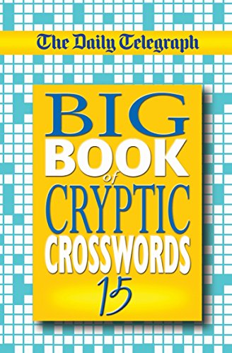 Imagen de archivo de Daily Telegraph Big Book of Cryptic Crosswords 15 a la venta por WorldofBooks