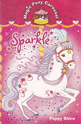 Stock image for Magic Pony Carousel 1: Sparkle for sale by WorldofBooks