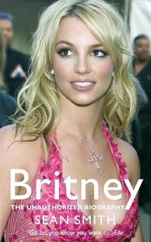 9780330440776: Britney: The Biography