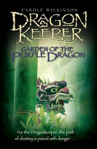 Stock image for Dragonkeeper: Garden of the Purple Dragon (Dragonkeeper Trilogy) for sale by AwesomeBooks