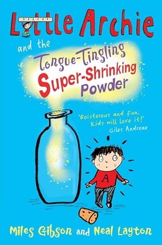 Beispielbild fr Little Archie and the Tongue-Tingling Super-Shrinking Powder zum Verkauf von AwesomeBooks