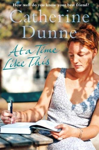 Imagen de archivo de At a Time Like This. Catherine Dunne a la venta por ThriftBooks-Dallas