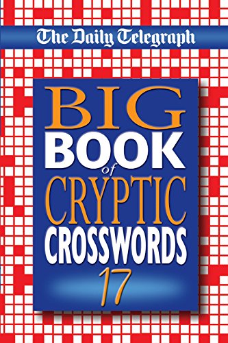 Stock image for The Daily Telegraph Big Book of Cryptic Crosswords 17 for sale by GF Books, Inc.