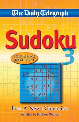 Beispielbild fr Daily Telegraph: Sudoku 3: Into a New Dimension zum Verkauf von WorldofBooks